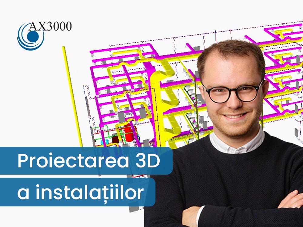 Poza produs Ne-ați întrebat, am livrat: Proiectarea 3D a instalațiilor cu AX3000